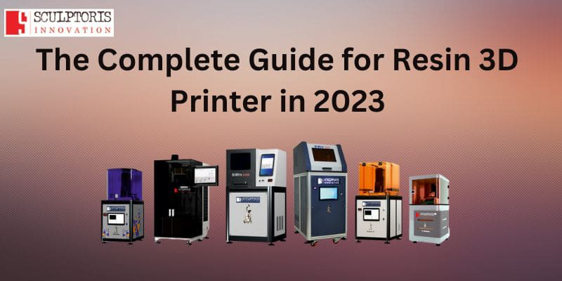 Guide for Resin 3D Printer 2023